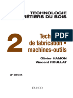 Technologie Des Métiers Du Bois T.02 Techniques de Fabrication Et de Pose, Machines by Olivier Hamon Vincent Roullat