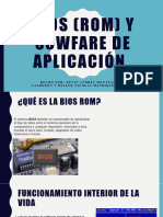 BIOS (Rom) y Sowfare de Aplicación