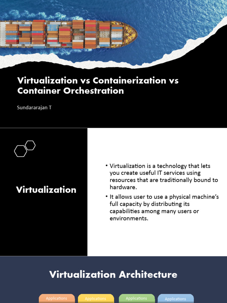 Virtualization vs Containerization vs Orchestration | PDF ...