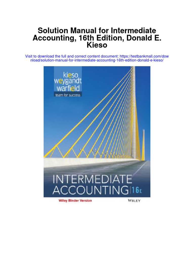 Solution Manual for Intermediate Accounting 16th Edition Donald e Kieso PDF Generally