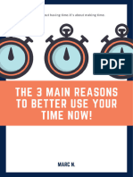 The 3 Main Reason To Better Use Your Time Now