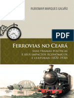 GALVÃO, Rubismar Marques. Ferrovias No Ceará Suas Tramas Políticas e Seus Impactos Econômicos e Culturais 1870-1930. 2023.