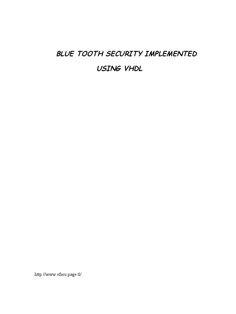 Blue Tooth Security Implemented Using VHDL | PDF | Bluetooth | Network ...