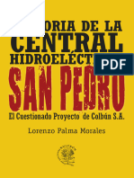 Lorenzo Palma Historia de La Central Hidroeléctrica San Pedro 20190824 1240 Final