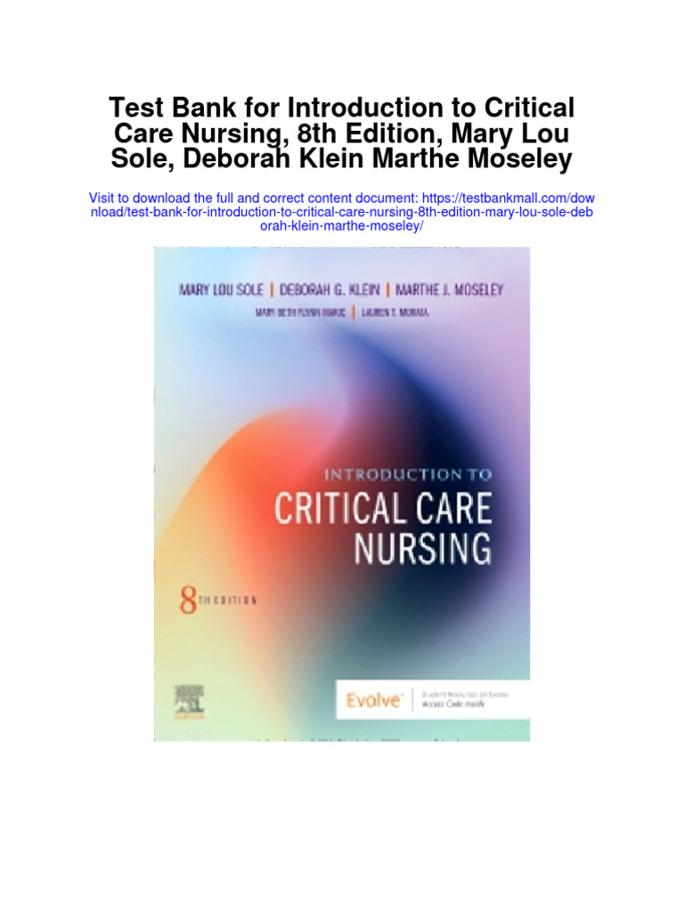 Test Bank For Introduction To Critical Care Nursing 8th Edition Mary Lou  Sole Deborah Klein Marthe Moseley, PDF, Nursing