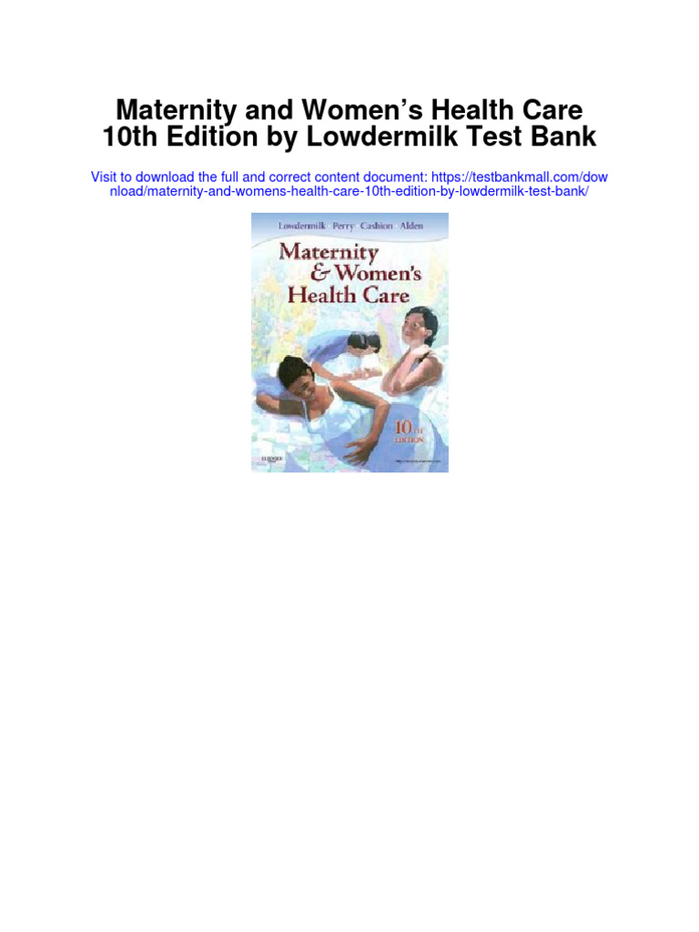 Maternity and Womens Health Care 10th Edition by Lowdermilk Test Bank