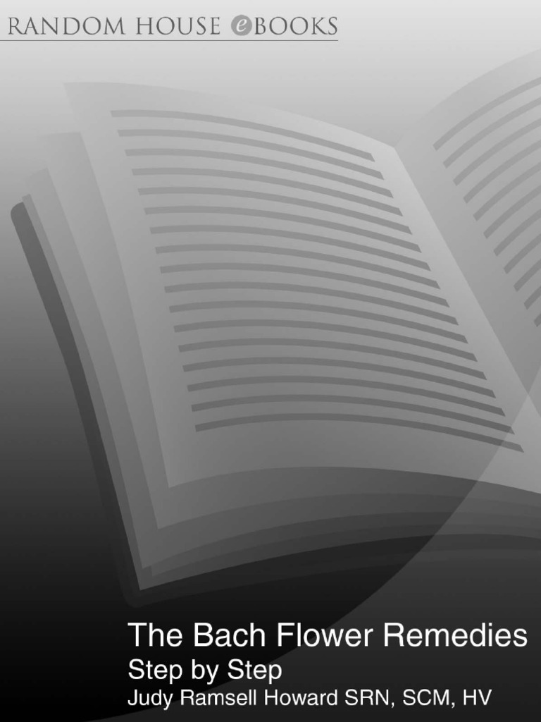 The Bach Flower Remedies Step by Step A Complete Guide To Selecting and Using The Remedies PDF