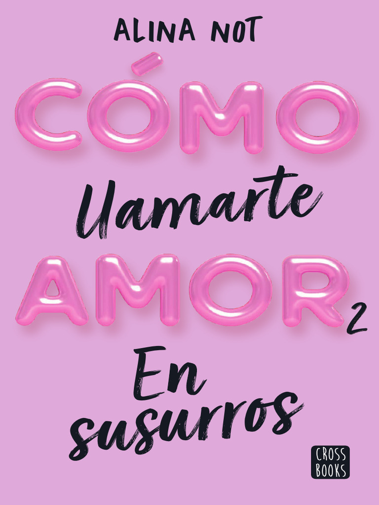 Como Llamarte Amor en Susurros 2 | PDF | Amor