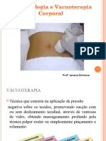 Endermoterapia e Vacuoterapia