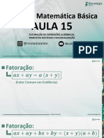 Aula 15 - Fatoração de Expressões Algébricas, Produtos Notáveis e Racionalização - Slides