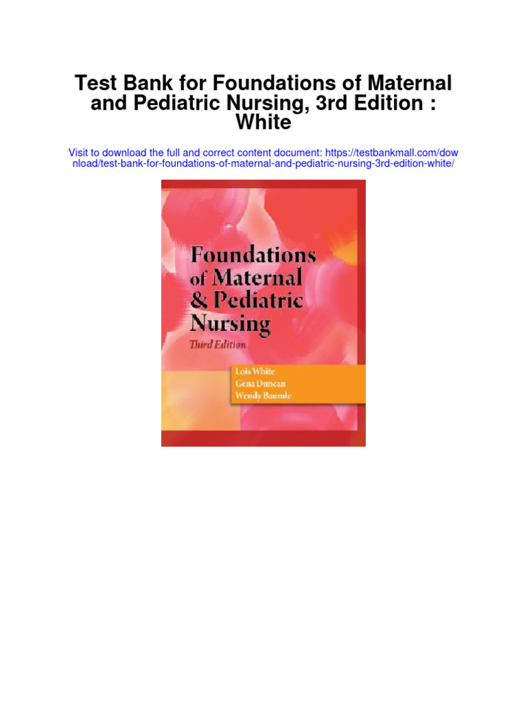 Test Bank for Foundations of Maternal and Pediatric Nursing 3rd Edition