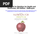 Test Bank For Nutrition For Health and Healthcare 5th Edition Debruyne