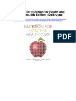Test Bank For Nutrition For Health and Healthcare 5th Edition Debruyne