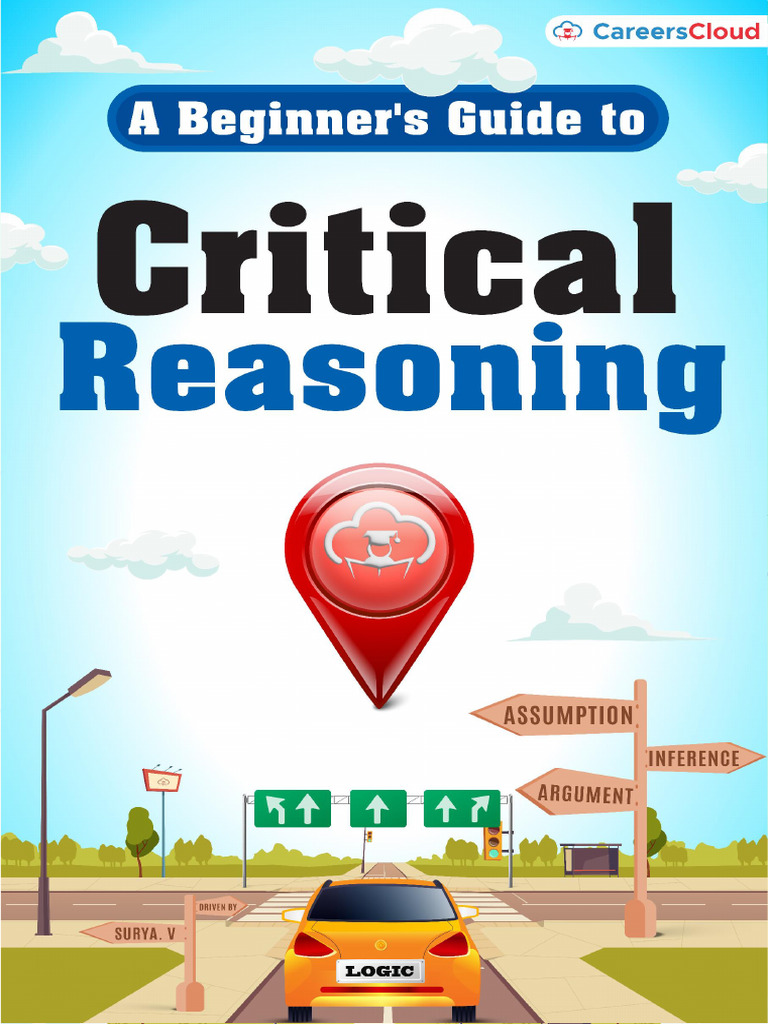 Beginner's Guide to Critical Reasoning | PDF | Argument | Inference
