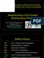 MANUFACTURING of The FINISHED PHARMACEUTICALS PRODUCT by Janos Pogany PHD - WHO