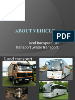 About Vehicle: Land Transport, Air Transport, Water Transport