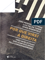 Pondé; Coutinho; Rosenfield. Por Que Eu Virei à Direita