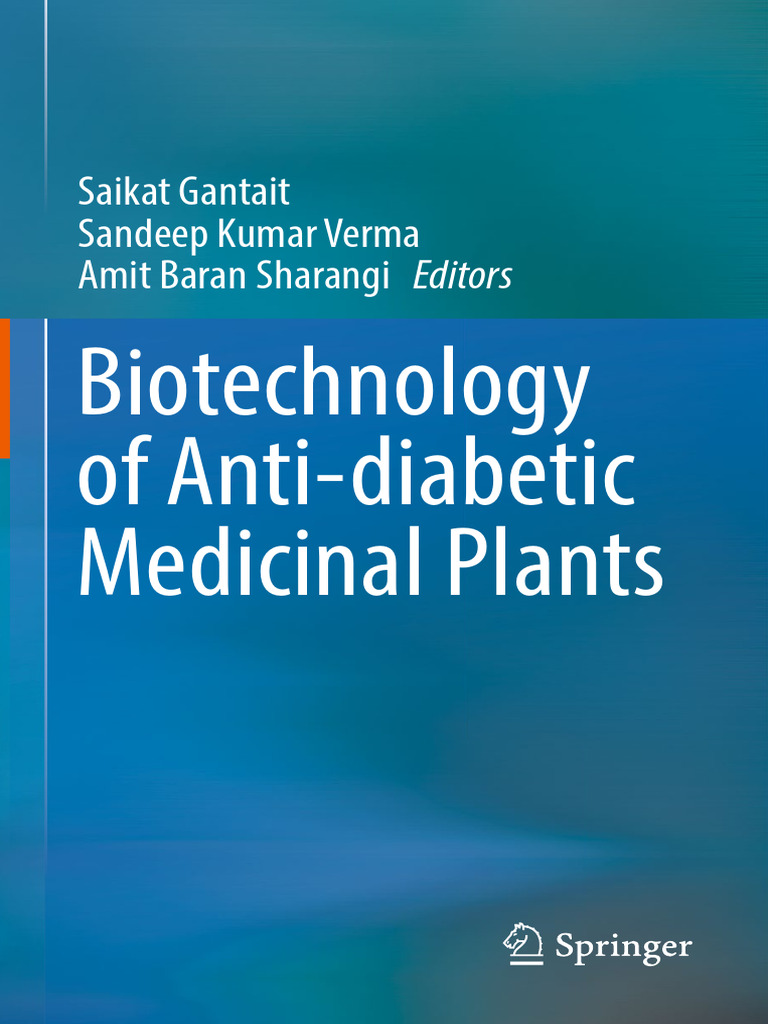 Biotechnology of Anti-Diabetic Medicinal Plants: Saikat