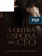 A Outra Esposa Do CEO - Catiele Oliveira