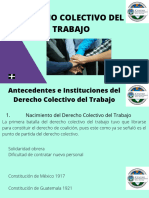 Antecedentes e Instituciones Del Derecho Colectivo Del Trabajo