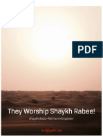 They Worship Shaykh Rabee Min
