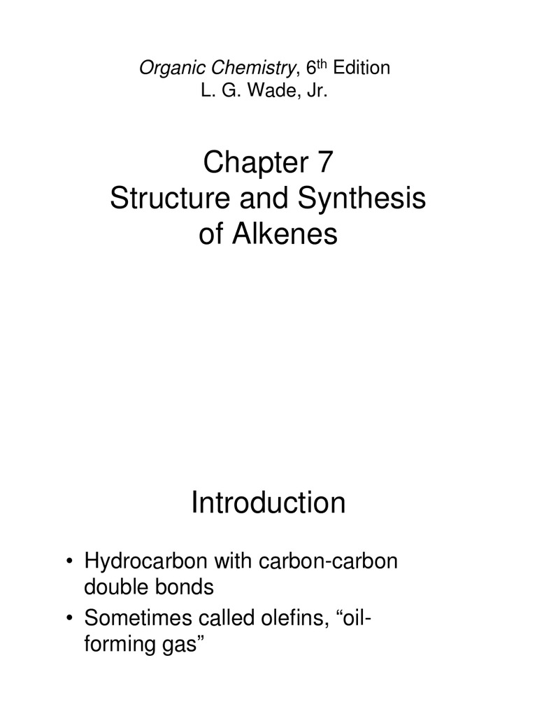 Chapter 7 - Structure and Synthesis of Alkenes | PDF | Alkene | Molecules