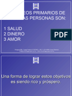 Los Deseos Primarios de Todas Las Personas Son: 1 Salud 2 Dinero 3 Amor