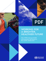Working For A Brighter, Healthier Future - How WHO Improves Health and Promotes Well-Being For The World's Adolescents