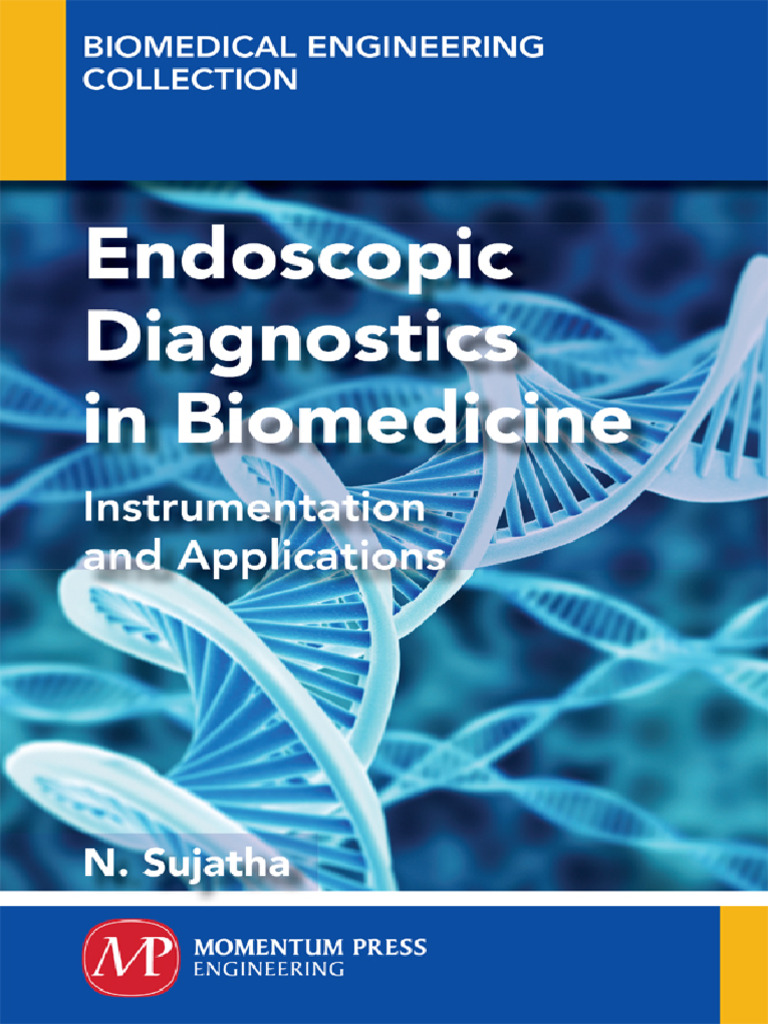 Endoscopic Diagnostics in Biomedicine Instrumentation and Applications