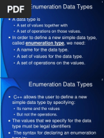 Enumeration Data Types: A Data Type Is