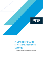 A Developer'S Guide To Vmware Application Catalogs: by Neeharika Palaka and Brad Bock
