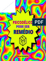 Psicodélicos Podem Ser Remédio?