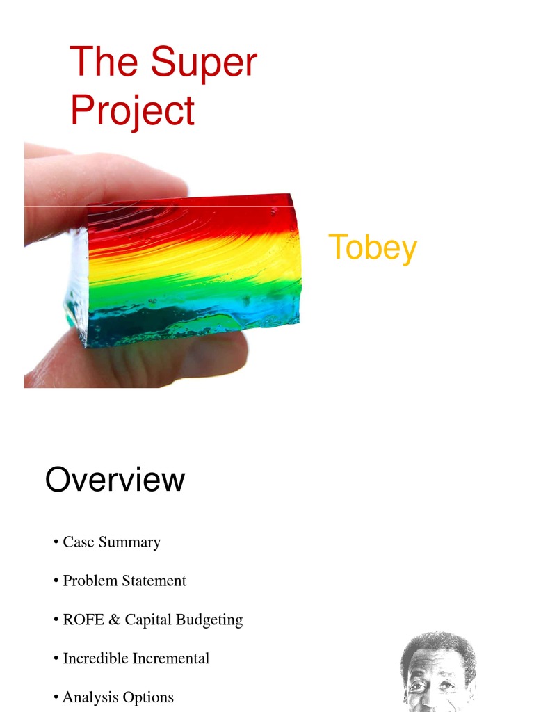 Evaluating Super Project's Capital Worthiness | PDF