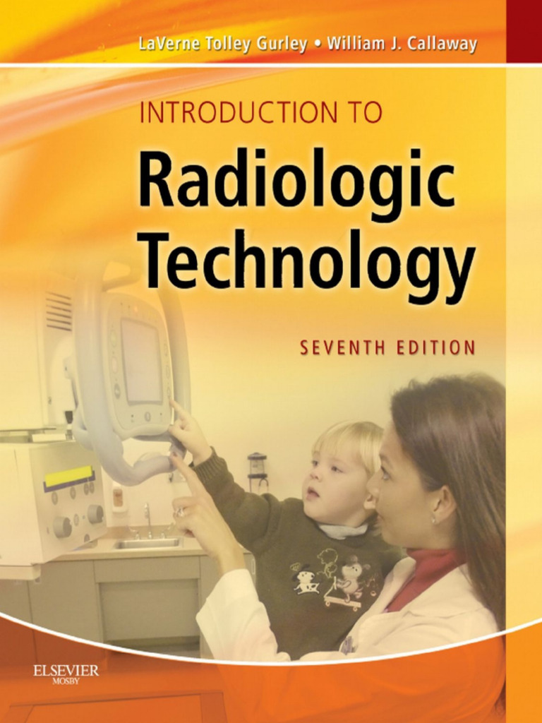 Introduction to radiologic technology laverne tolley gurley william j