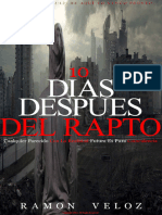 10 Días Después Del Rapto - Cualquier Parecido Con La Realidad Futura Es Pura Coincidencias (Spanish Edition)