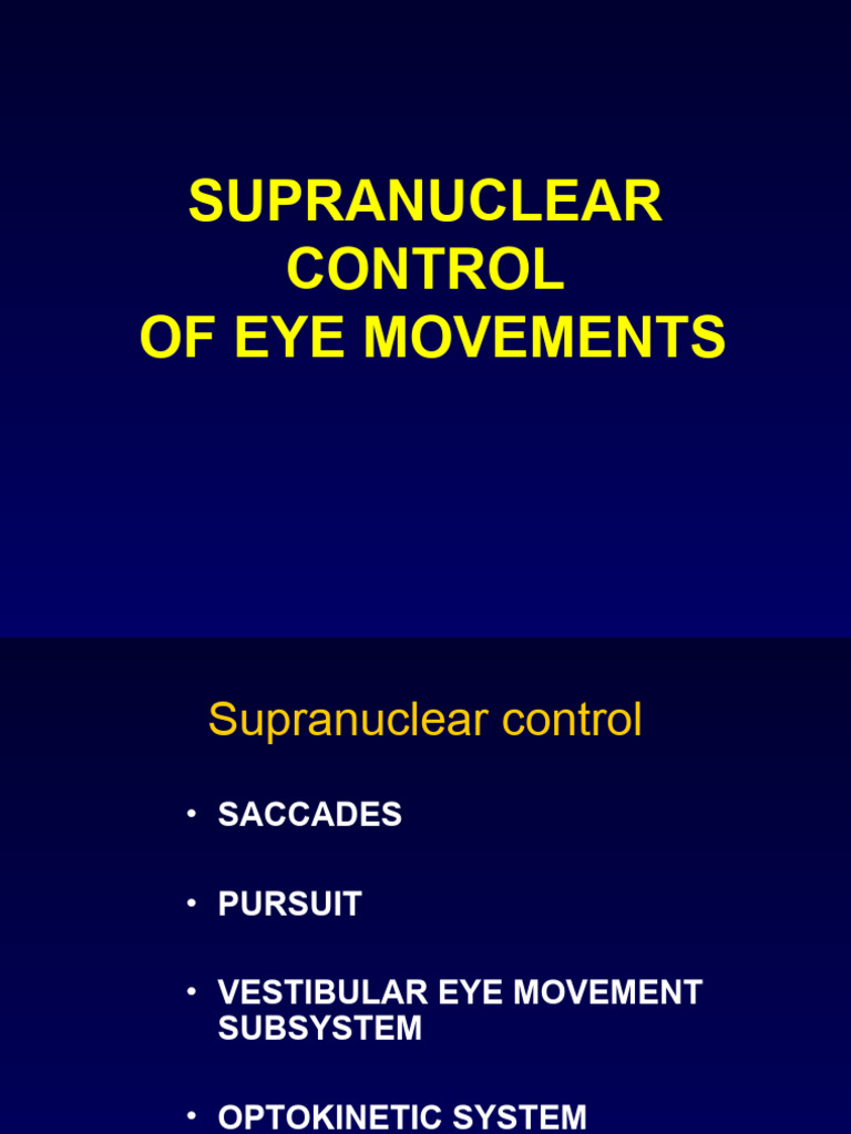 Supranuclear Control Opf Eye Movements PDF Prefrontal Cortex