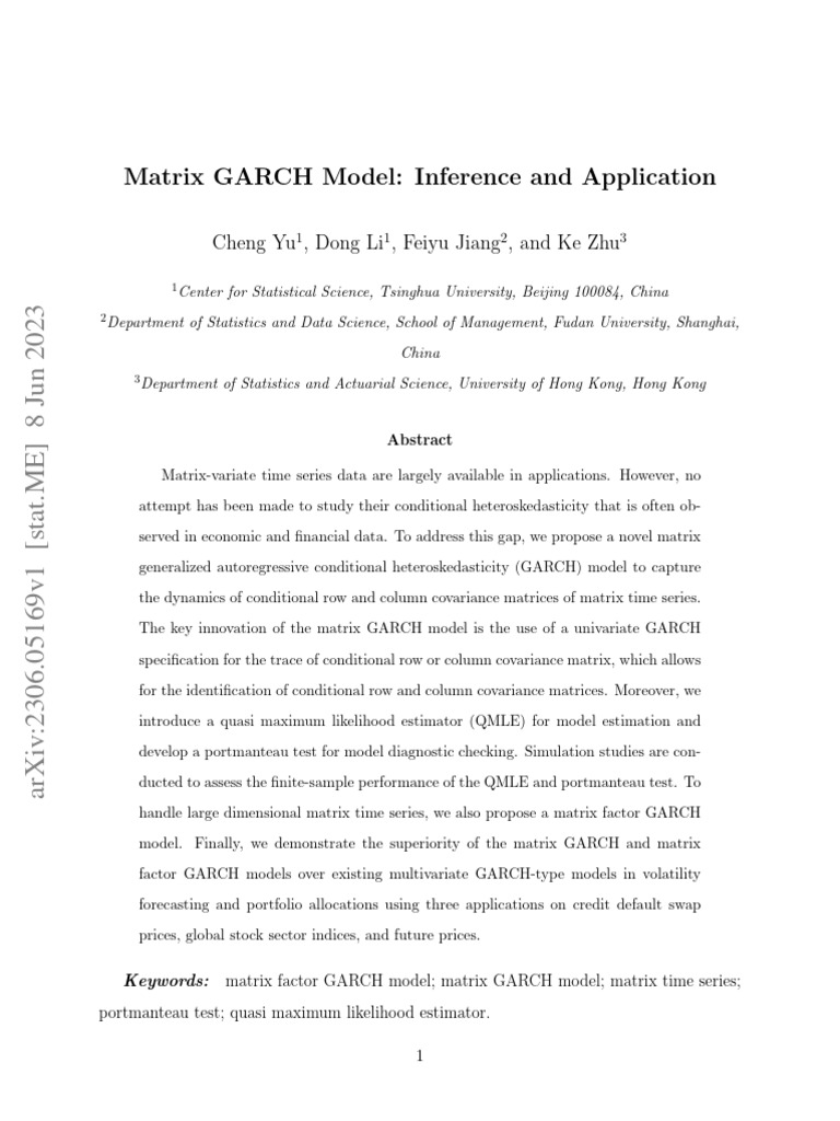 Matrix GARCH Model: Inference and Application: Cheng Yu, Dong Li, Feiyu ...