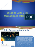 El Sol, La Luna y Las Formaciones Estelares