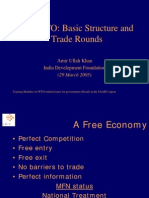 The WTO: Basic Structure and Trade Rounds: Amir Ullah Khan India Development Foundation