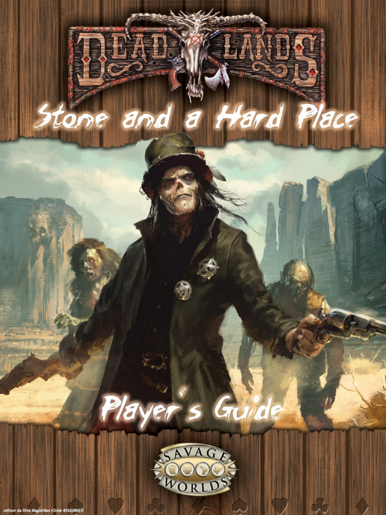 Deadlands Reloaded Stone and A Hard Place Player's Guide | PDF