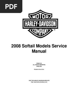 2008 Softail Models Service Manual: ©2008 H-D. All Rights Reserved