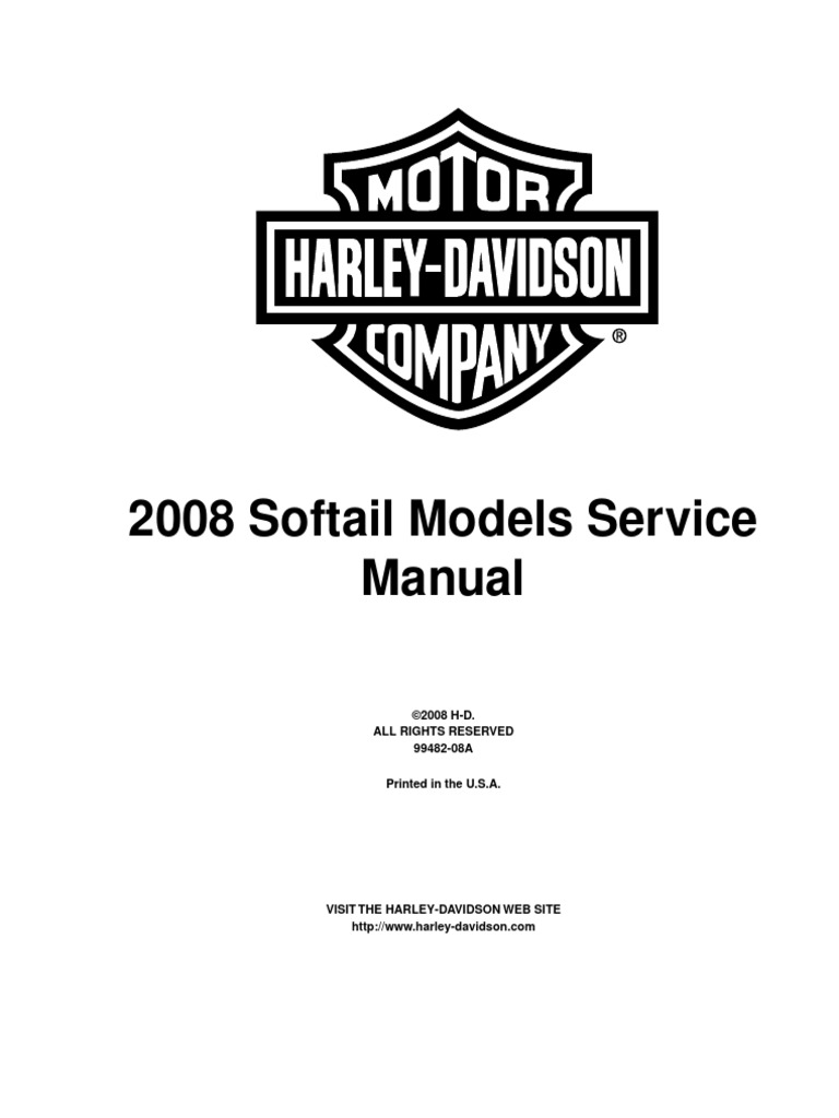 2008 Softail Models Service Manual: ©2008 H-D. All Rights Reserved