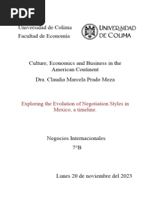 Universidad de Colima Facultad de Economía: Exploring The Evolution of Negotiation Styles in Mexico, A Timeline