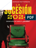 La Sucesión 2024 Después de AMLO, ¿Quién (Jorge Zepeda Patterson)