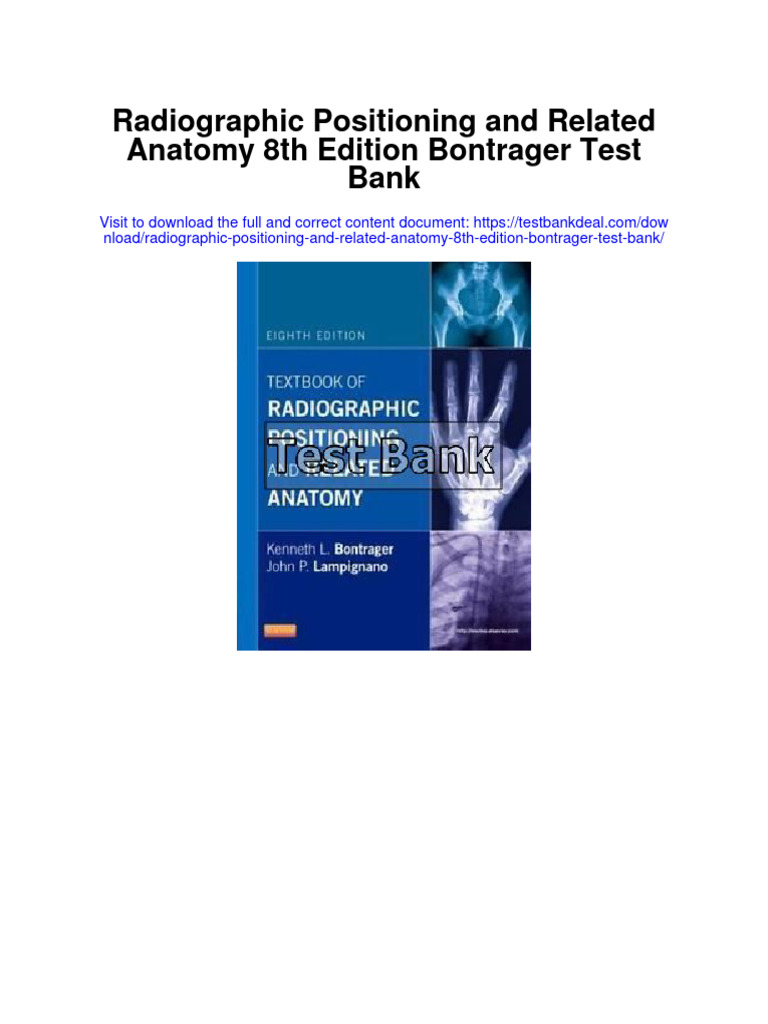 Radiographic Positioning and Related Anatomy 8th Edition Bontrager Test
