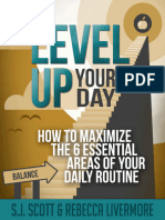 Level Up Your Day - How To Maximize The 6 Essential Areas of Your Daily Routine (PDFDrive)