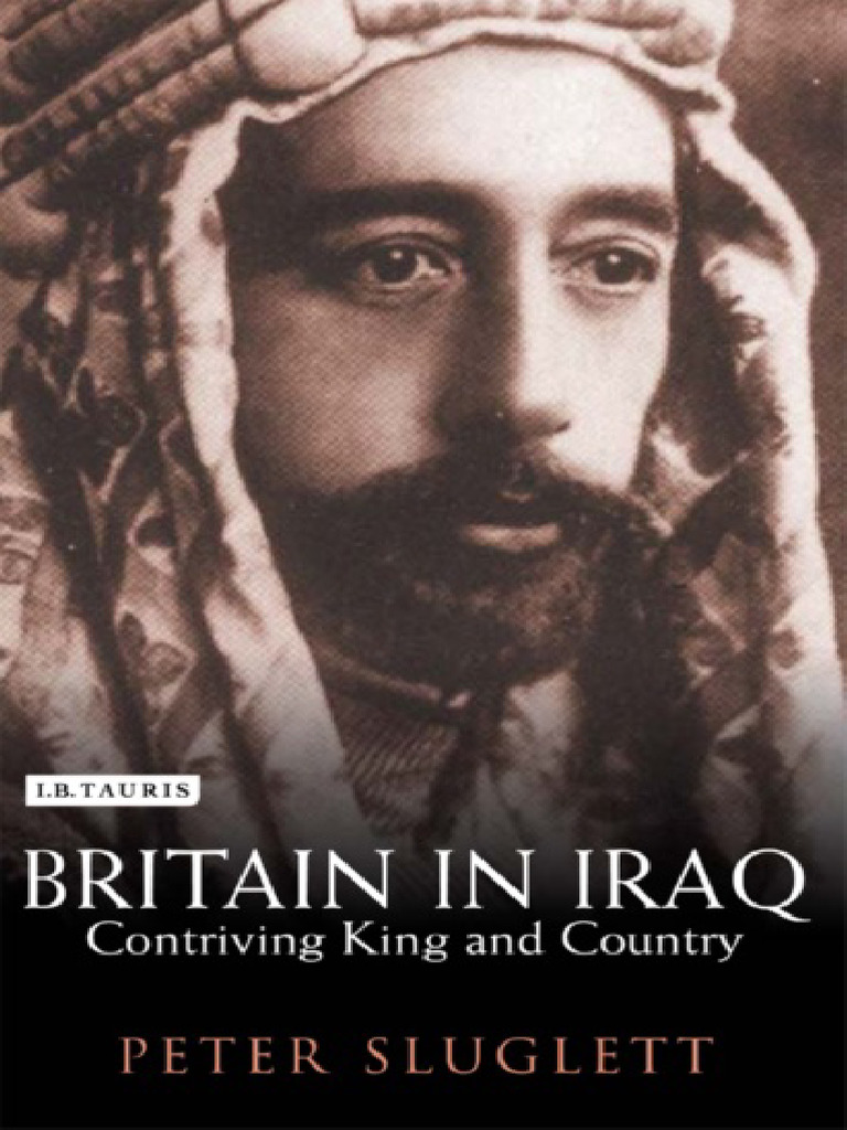 Britain in iraq contriving king and country sluglett peter z