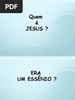 QUEM É JESUS