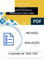 4.76 - Historia - 21 - 11 - 23 - 02 Serie (Quarta República Brasileira (1945-1964) )