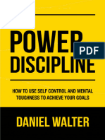 The Power of Discipline How To Use Self Control and Mental Toughness To Achieve Your Goals (Walter, Daniel (Walter, Daniel) ) (Z-Library) - 1
